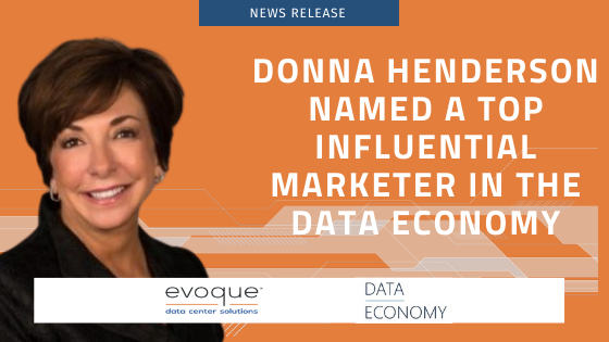 Donna Henderson, former VP of Marketing named Influential Marketer in the data economy
