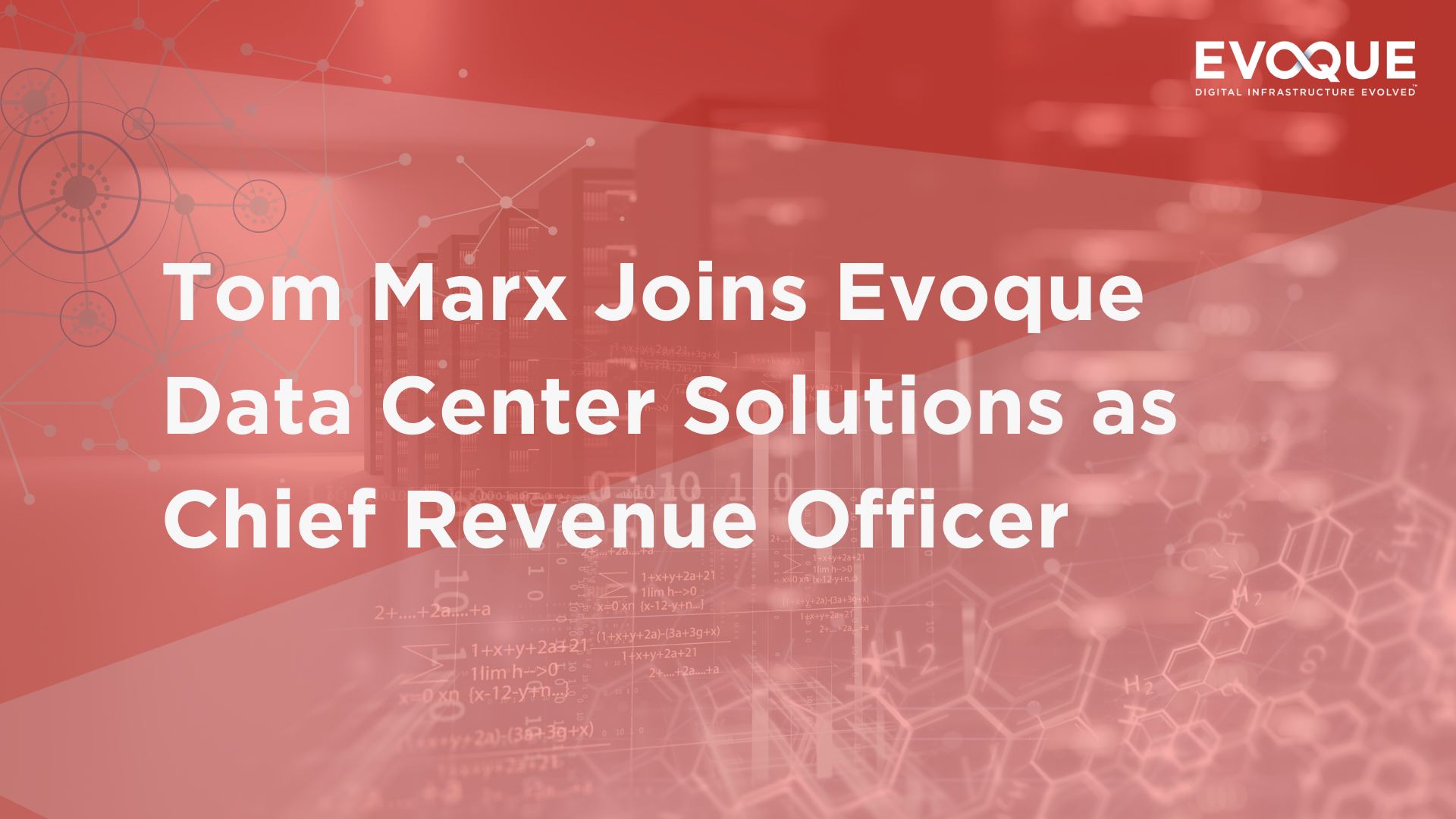 Tom Marx Joins Evoque Data Center Solutions as Chief Revenue Officer